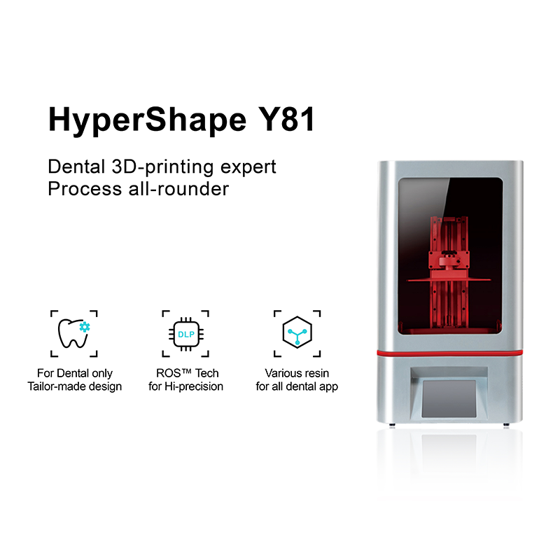 HyperShape Y81 Dental 3D-printing expert Process all-rounder