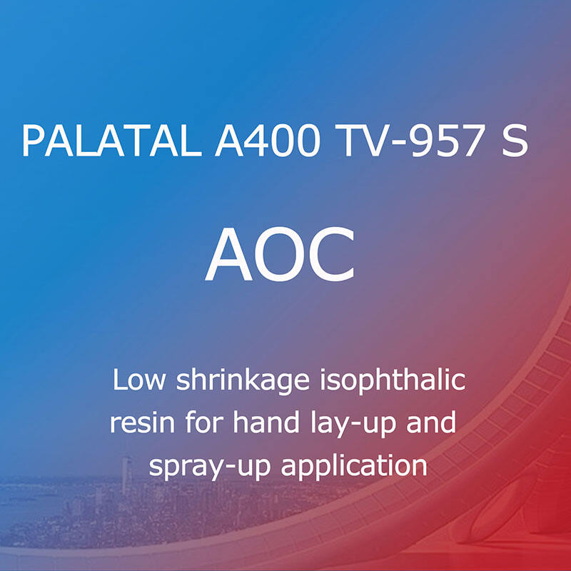 Palatal A400TV-957 S(AOC),Low shrinkage isophthalic resin for hand lay-up and  spray-up application