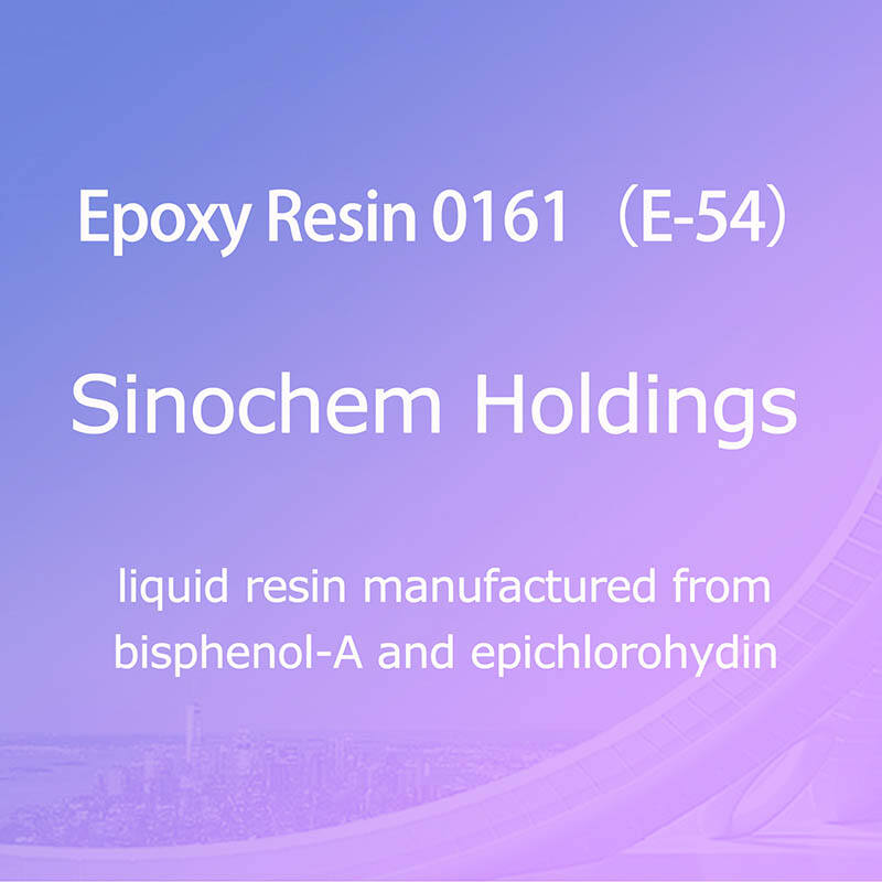 RÉSINE ÉPOXY 0161 (E-54) (Sinochem Holdings), résine liquide fabriquée à partir de bisphénol-A et d'épichlorohydine