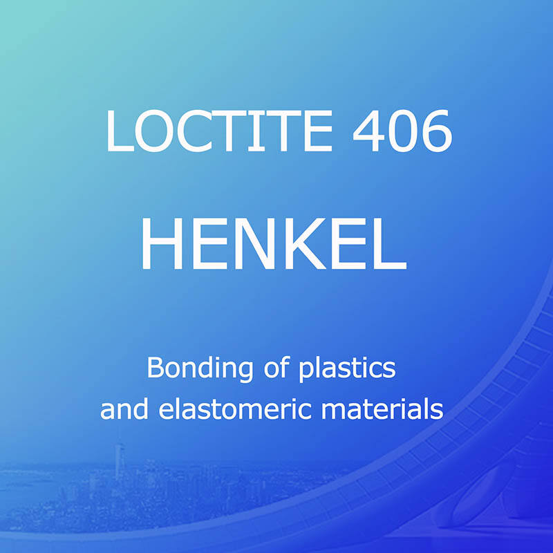 LOCTITE 406(HENKEL),Lipirea materialelor plastice și elastomerice