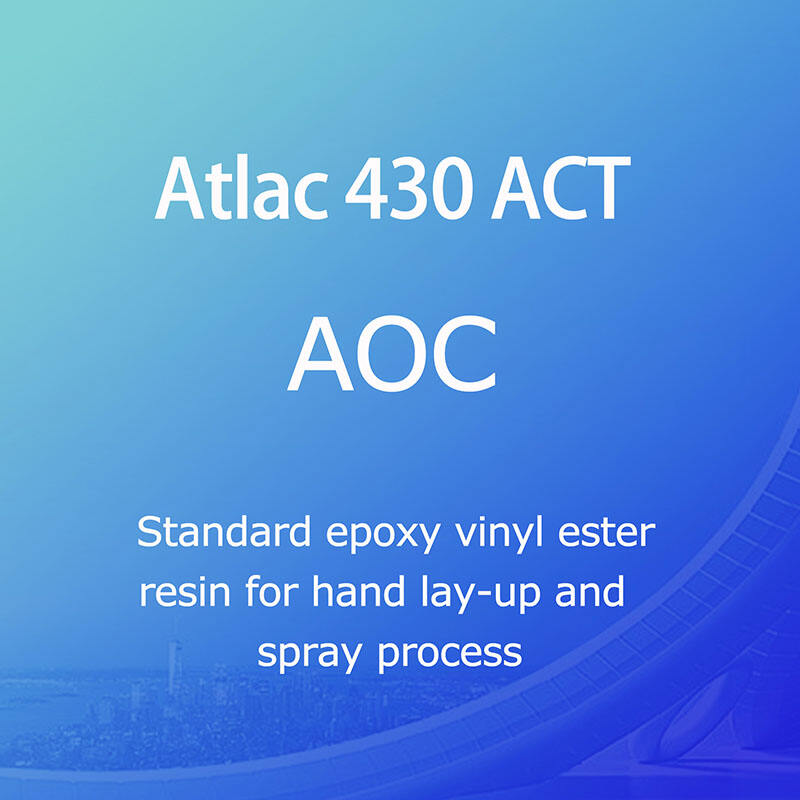 ATLAC 430 ACT(AOC), ຢາງ epoxy vinyl ester ມາດຕະຖານສໍາລັບການວາງມືແລະຂະບວນການສີດ.