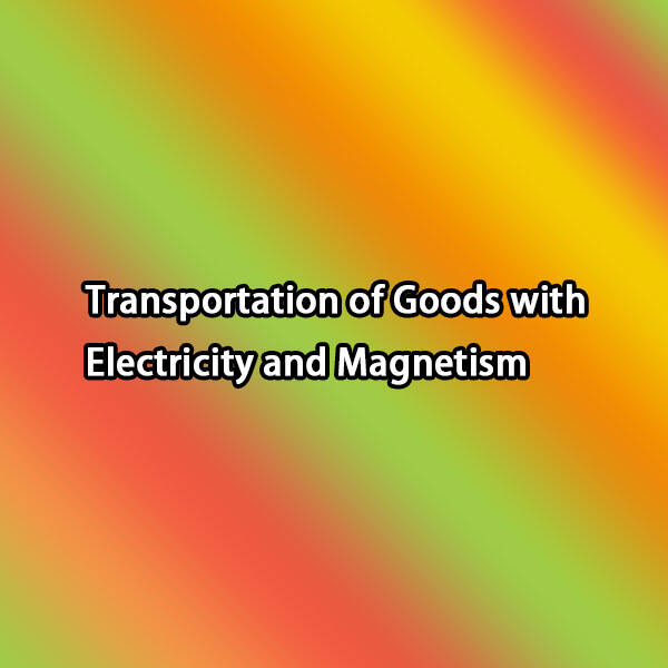 How to Use Electricity and Magnetism for Transportation