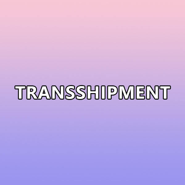 Innovation in Transshipment: