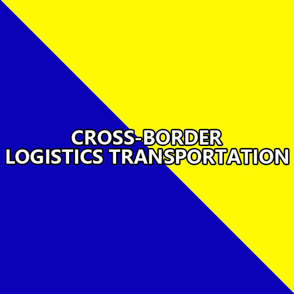 Simple Tips to Use Cross-border Logistics Transportation