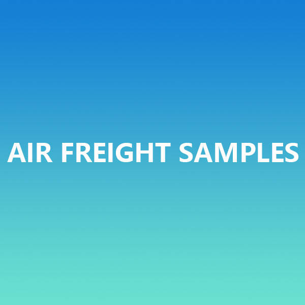 Safety of Air Freight Samples: