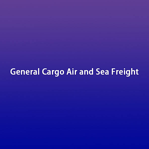 Safety in General Cargo Air and Sea Freight