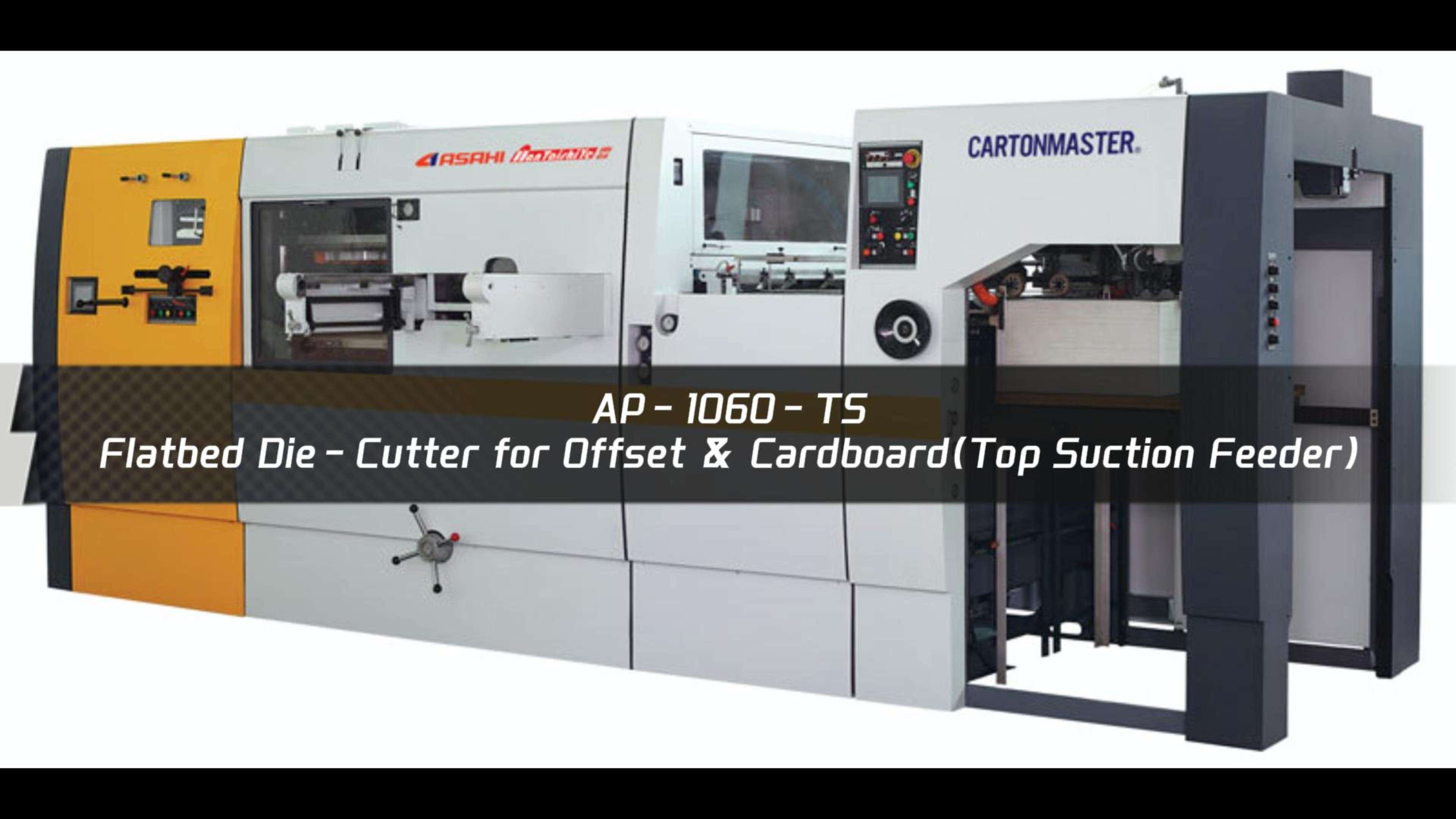 AP-1060-TS(7200i.p.h )-Flatbed Die-Cutter for Offset & Cardboard(Top Suction Feeder)