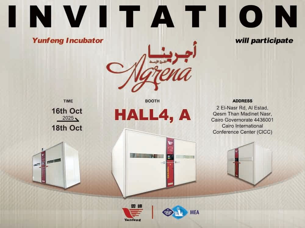 Yunfeng Incubator will Participate AGRENA 2025: Has Stood the Test of Time to Register Itself as the Middle Eastern Region’s Largest & Most Prestigious Poultry, Livestock & Fish Show
