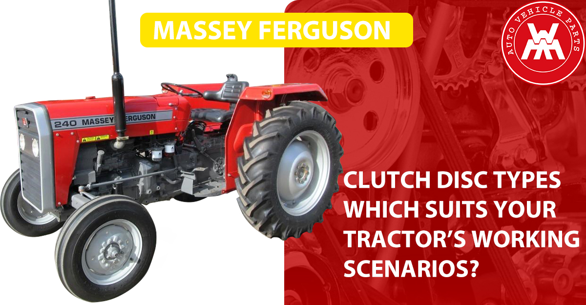Tipos de Disco de Embreagem Massey Ferguson: Qual se Adapta aos Cenários de Trabalho do Seu Trator?