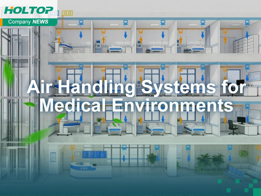 Air Handling Systems for Medical Environments