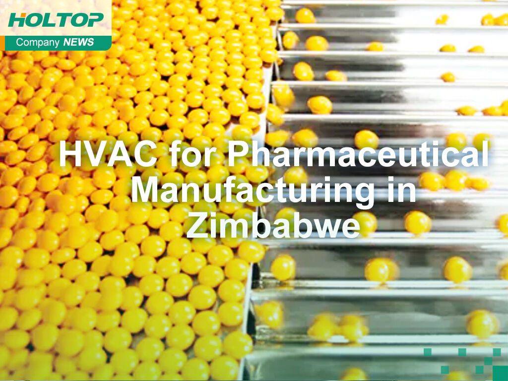 Advanced HVAC Engineering for Pharmaceutical Manufacturing in Zimbabwe