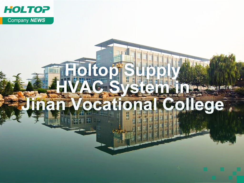 Holtop Supply HVAC System in Jinan Vocational College