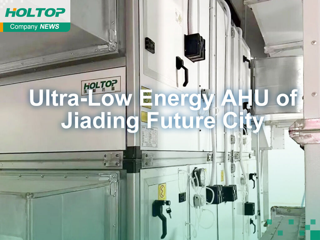 How HOLTOP Powers the Ultra-Low Energy Vision of Jiading Future City