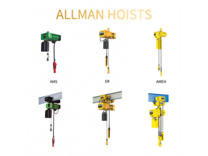 Powering Your Choice: The Definitive Guide to ALLMAN's AMEH, ER & AMS Electric Chain hoists
