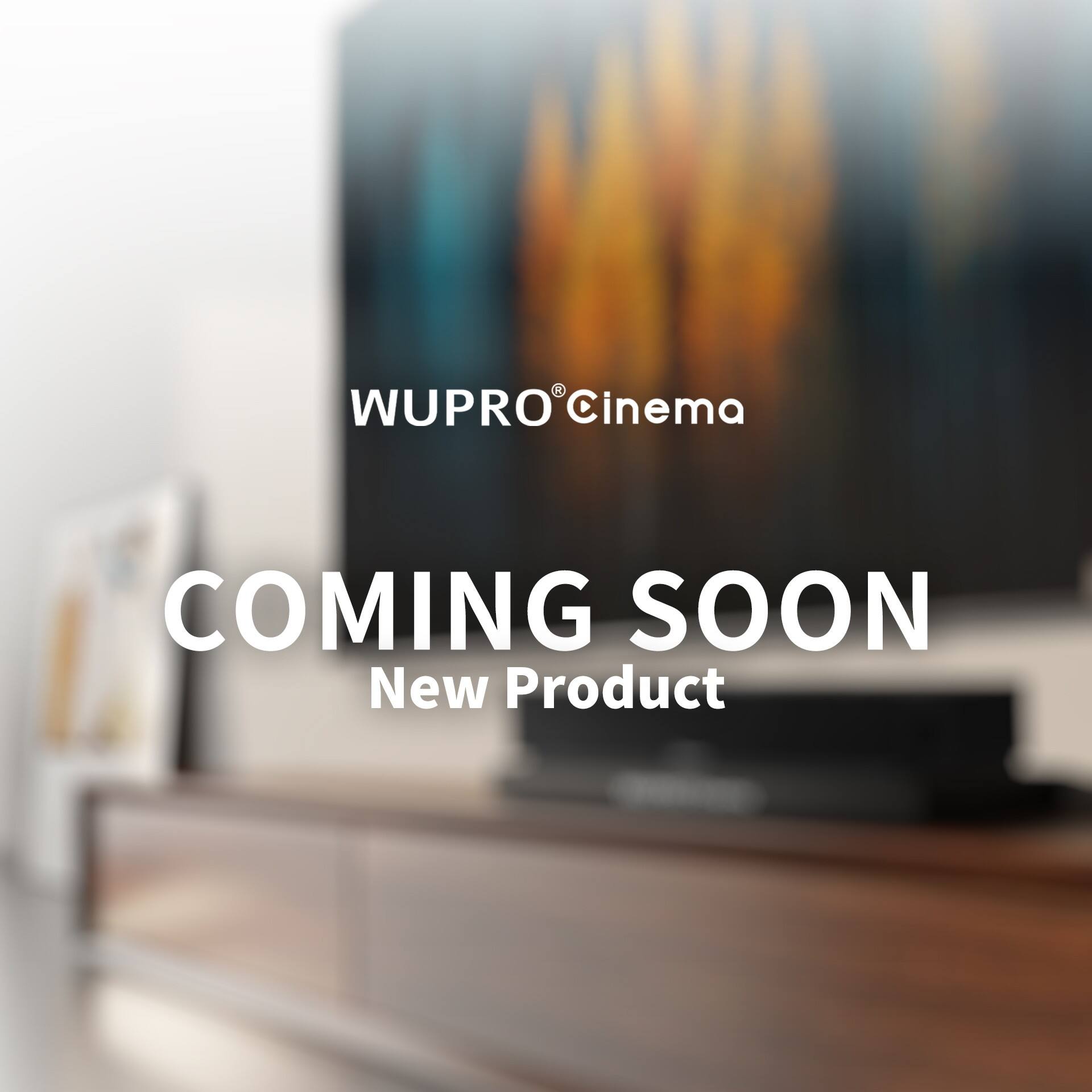 Wupro to Launch New Laser TV Smart Slider Tray and Exciting Product ...