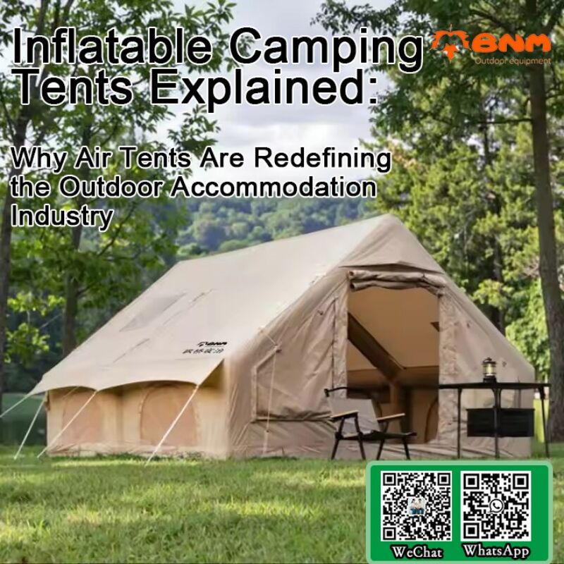 Објашњење о надувљивим шаторима за камповање: Зашто ваздушни шатори поново дефинишу индустрију становања на отвореном