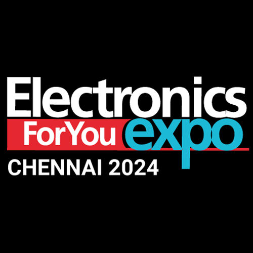 Electronics For You Expo 2024 Chennai