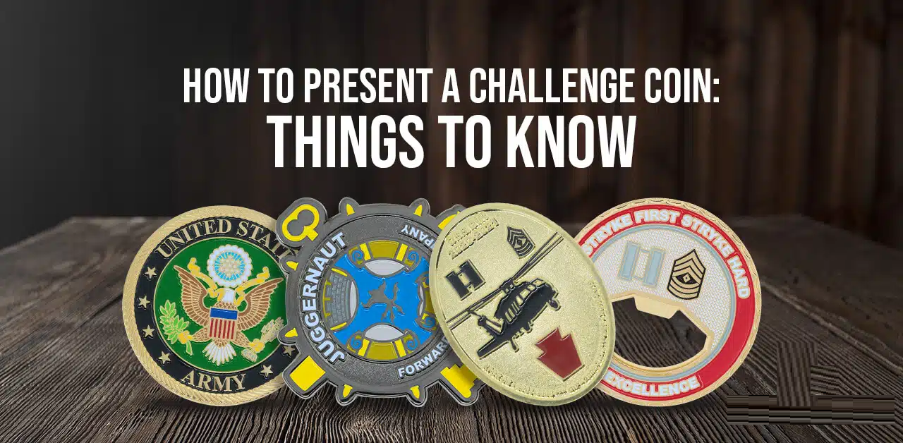How to Present a Challenge Coin？