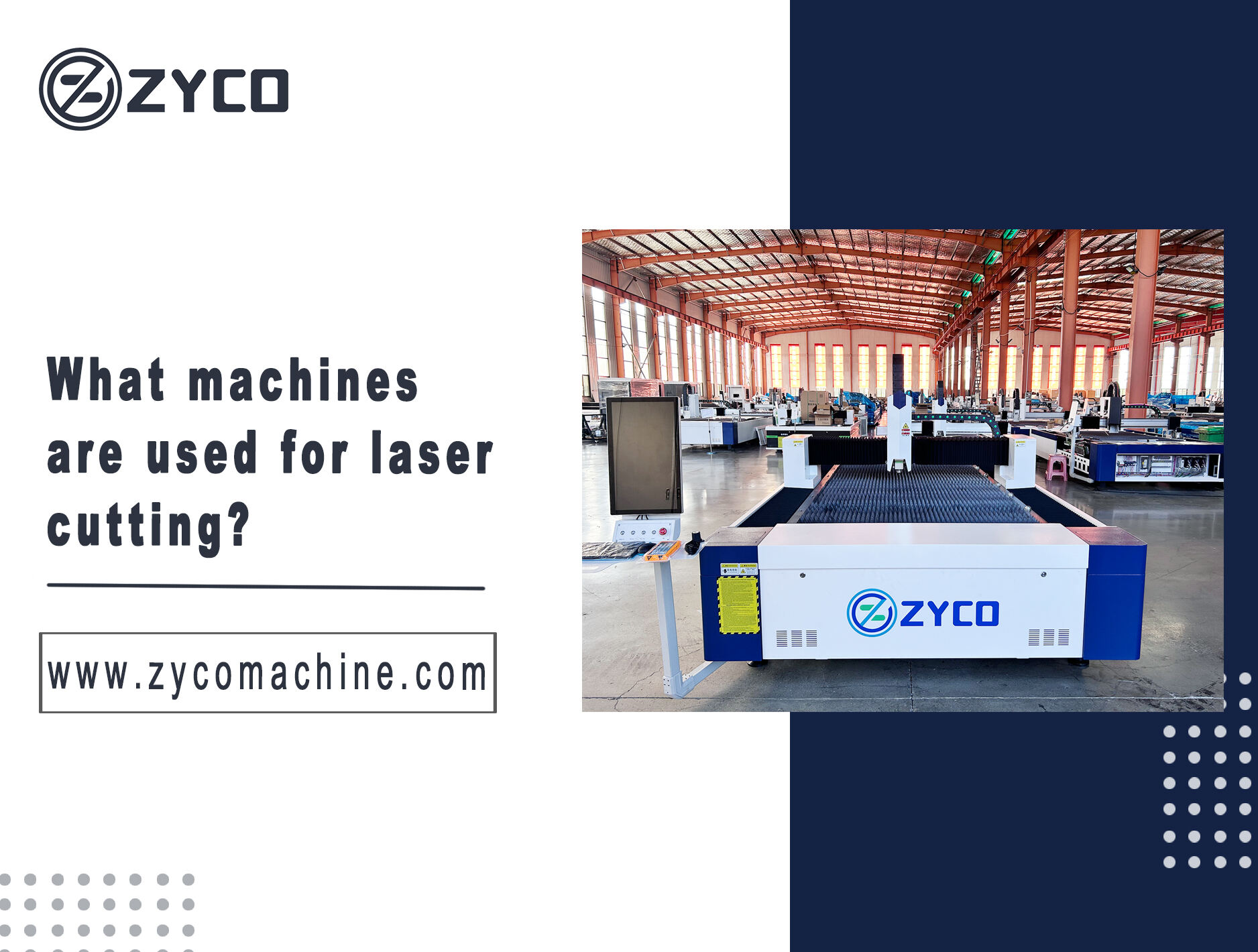 What machines are used for laser cutting?