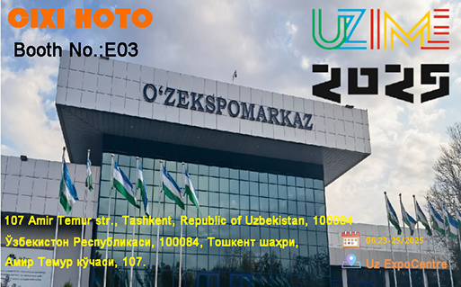 CIXI HOTO parteciperà come espositore a UZ (Uzbekistan) dal 23 al 25 giugno 2025!