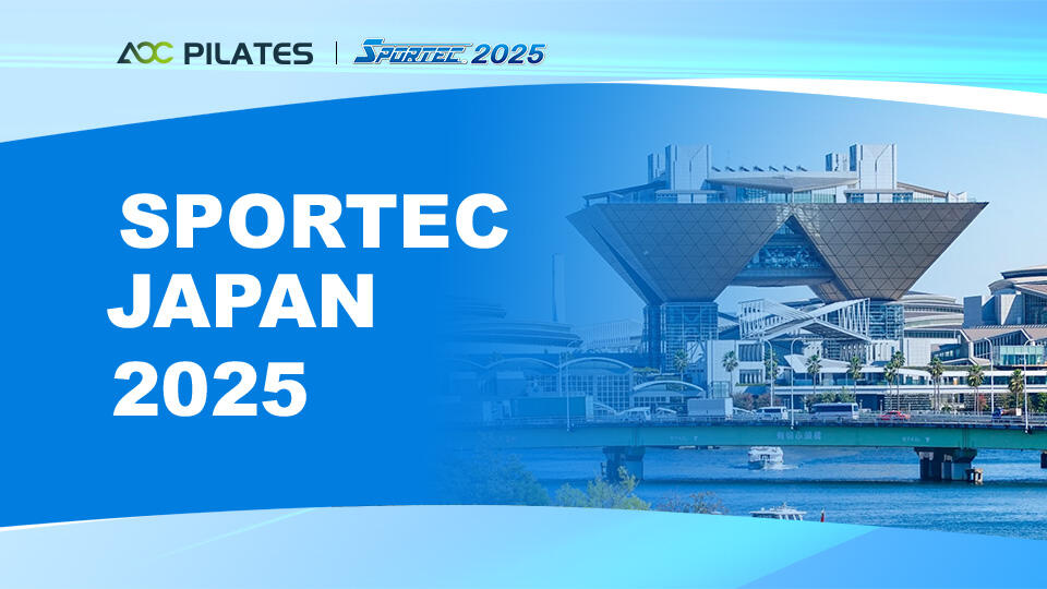 AOC Pilates Technology Co., Ltd. is going to show up at SPORTEC 2025 in Tokyo, leading the new trend of Pilates fitness