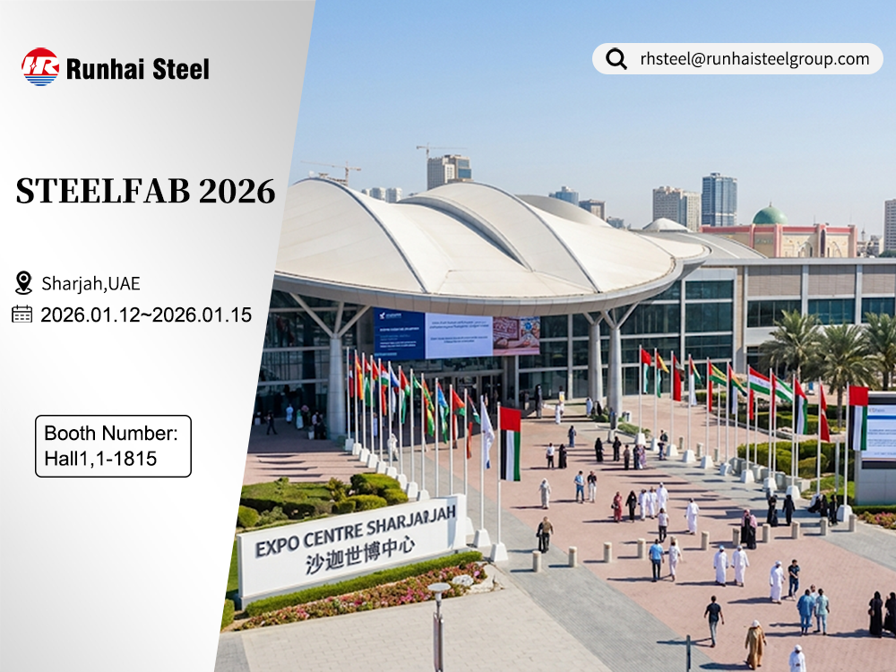 Runhai Steel Earns Recognition at Sharjah Expo, Consolidating Middle East Layout