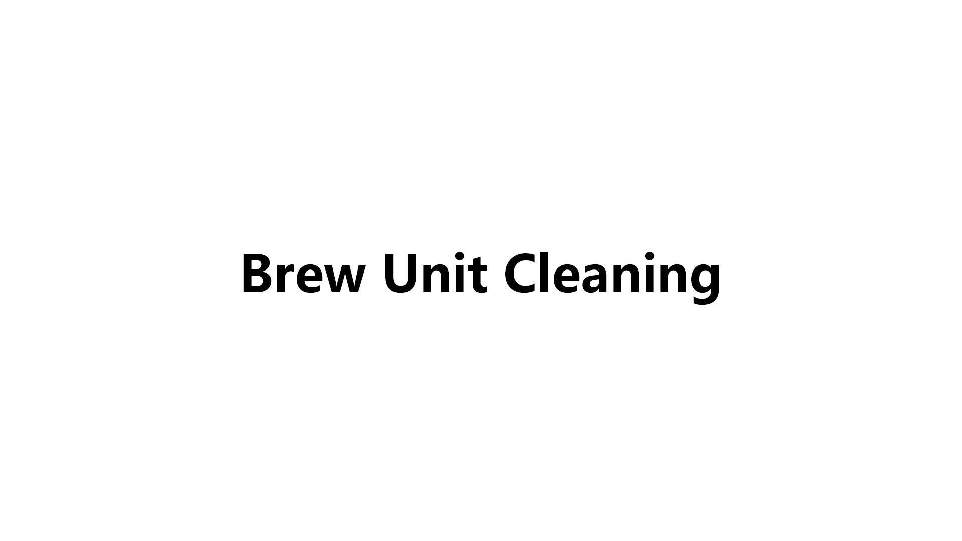 Brew Unit Cleaning
