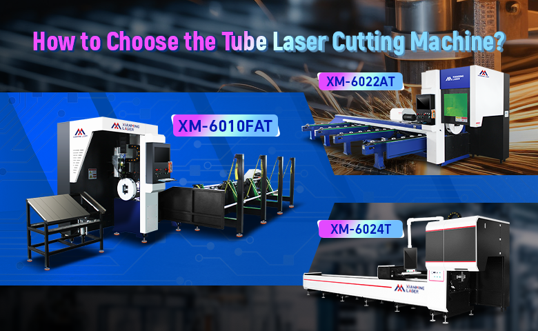 One Step to Help You Choose the Right Pipe Laser Cutting Machine