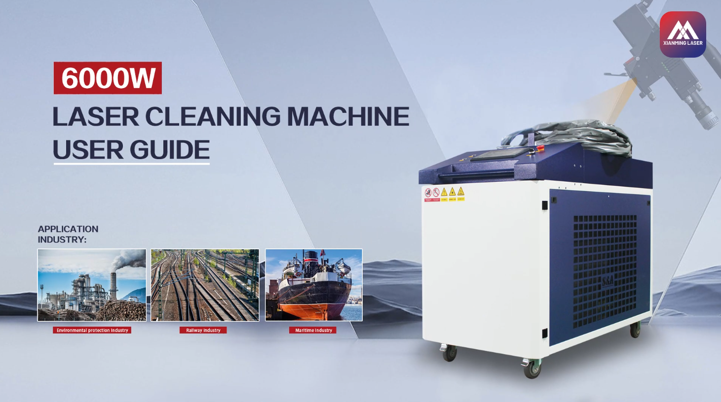 Jak używać maszyny do czyszczenia laserowego 6000 W | Poradnik Xianming Laser