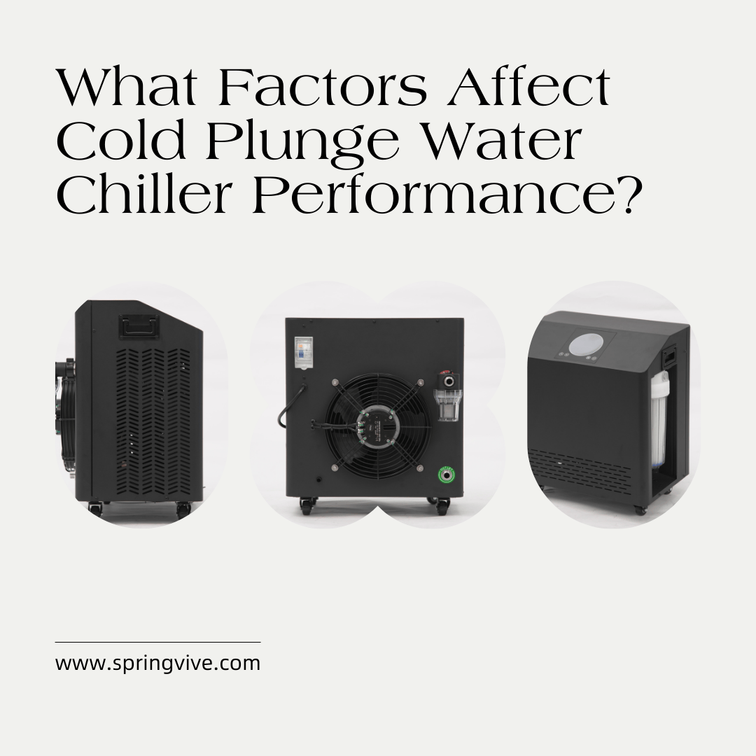 Welche Faktoren beeinflussen die Leistung eines Cold-Plunge-Wasserkühlers?