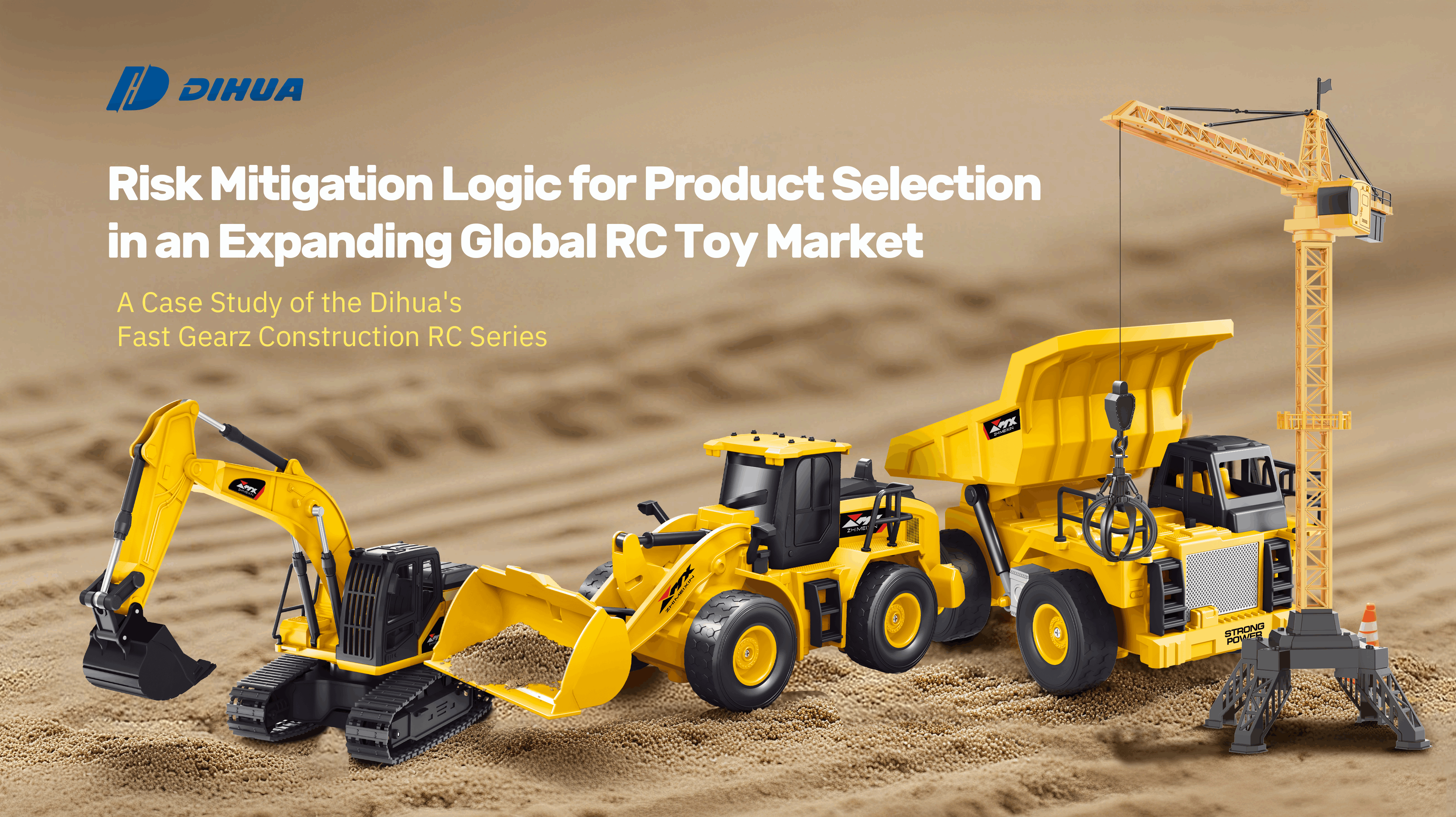 Логика снижения рисков при выборе продукции на расширяющемся глобальном рынке радиоуправляемых игрушек: кейс-исследование серии радиоуправляемых строительных игрушек Dihua Fast Gearz