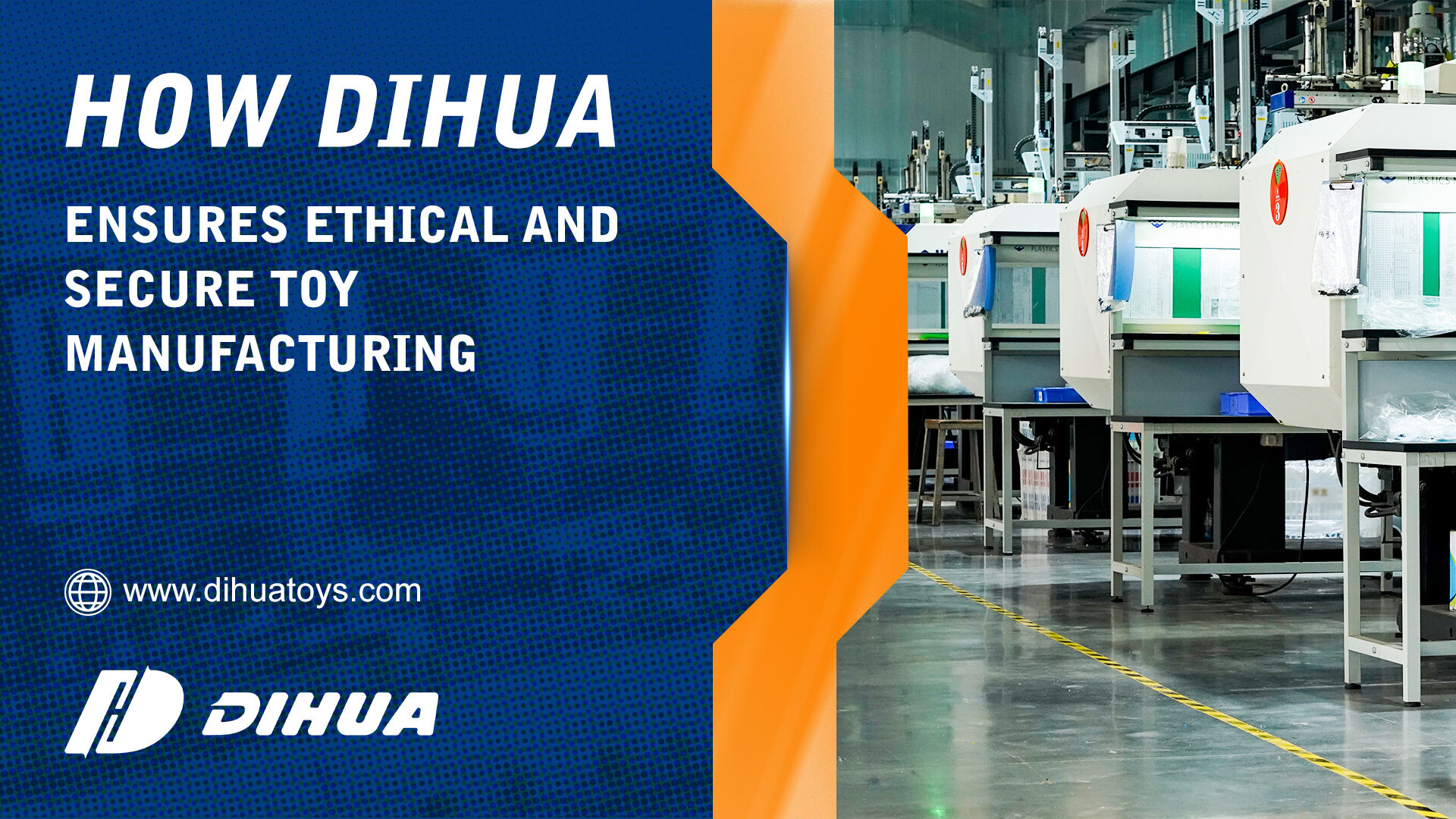 How DIHUA Ensures Ethical and Secure Toy Manufacturing