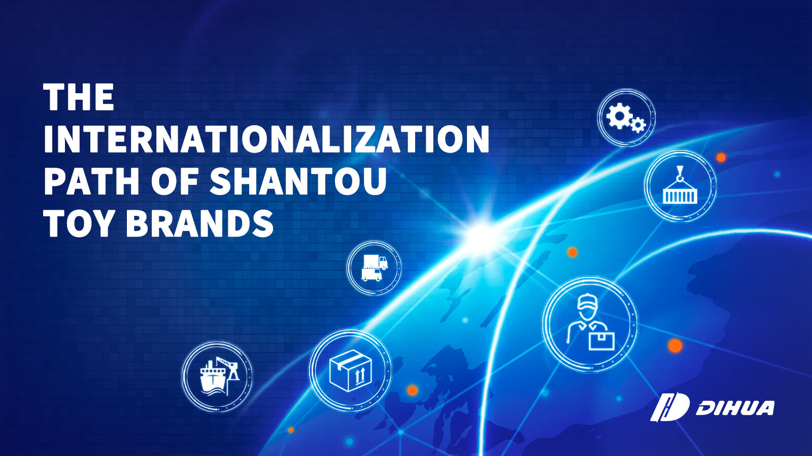 The Internationalization Path of Shantou Toy Brands: Strategies and Achievements