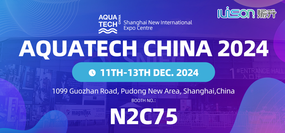 IUISON At AQUATECH CHINA 2024