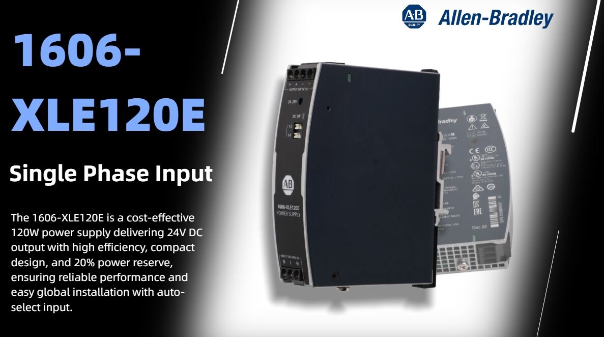 What Makes the Allen-Bradley 1606-XLE120E a Smart Choice for Industrial Control Panels?