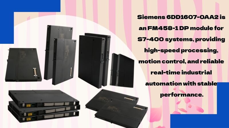 Siemens 6DD1607-0AA2: Empowering High-End Manufacturing, Driving a New Leap Forward in Intelligent Industry