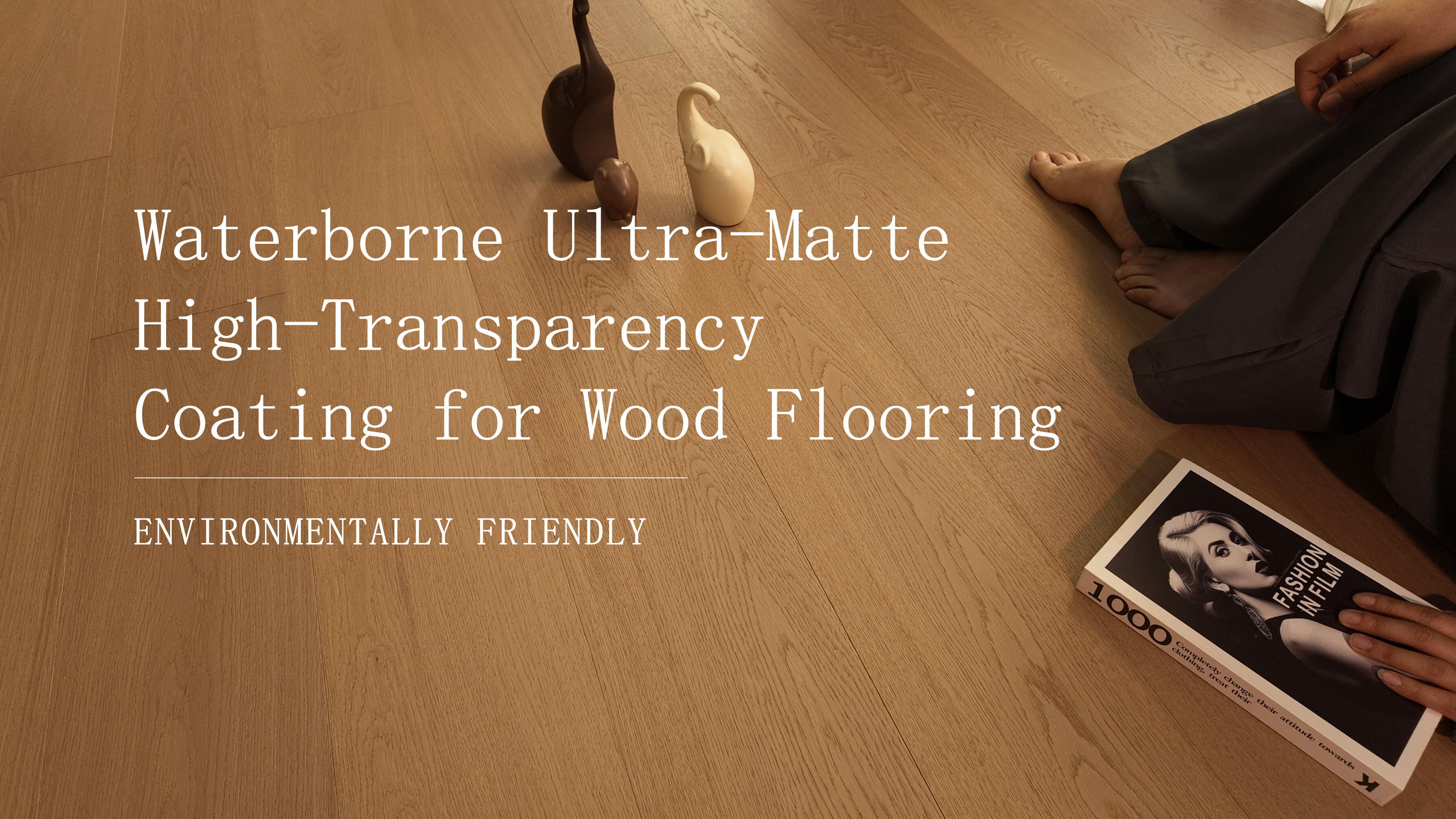 Waterborne Ultra-Matte High-Transparency Coating for Wood Flooring