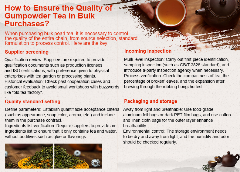 How to Ensure the Quality of Gunpowder Tea in Bulk Purchases?
