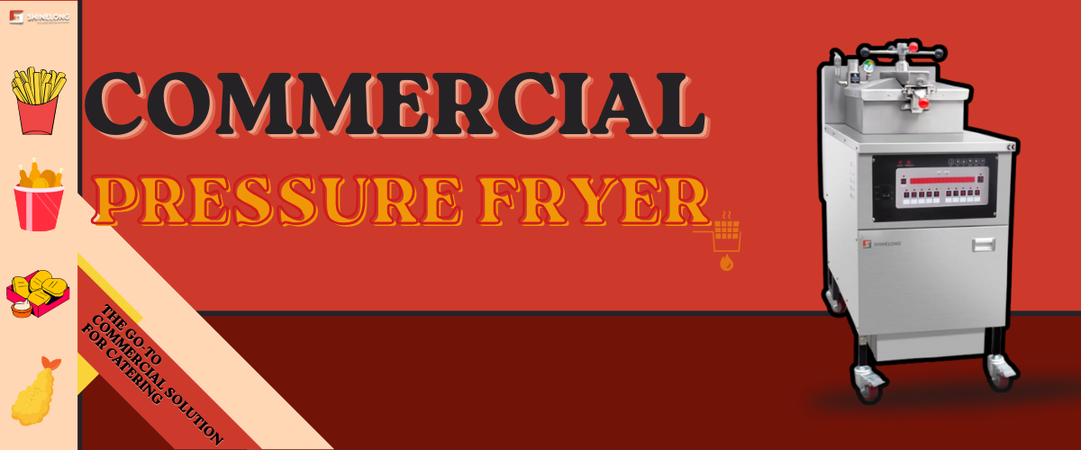 Fritadeira Comercial sob Pressão: A Solução Comercial Ideal para Catering
