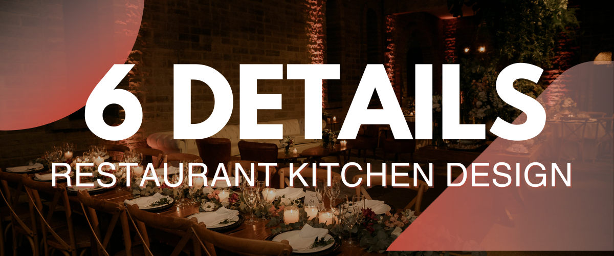Restaurant Kitchen Design: 6 Key Back-of-House Details