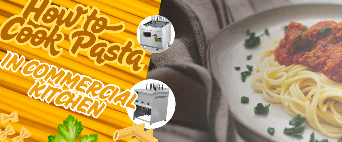 Pro Chef’s Guide: How to Cook Pasta in a Commercial Kitchen