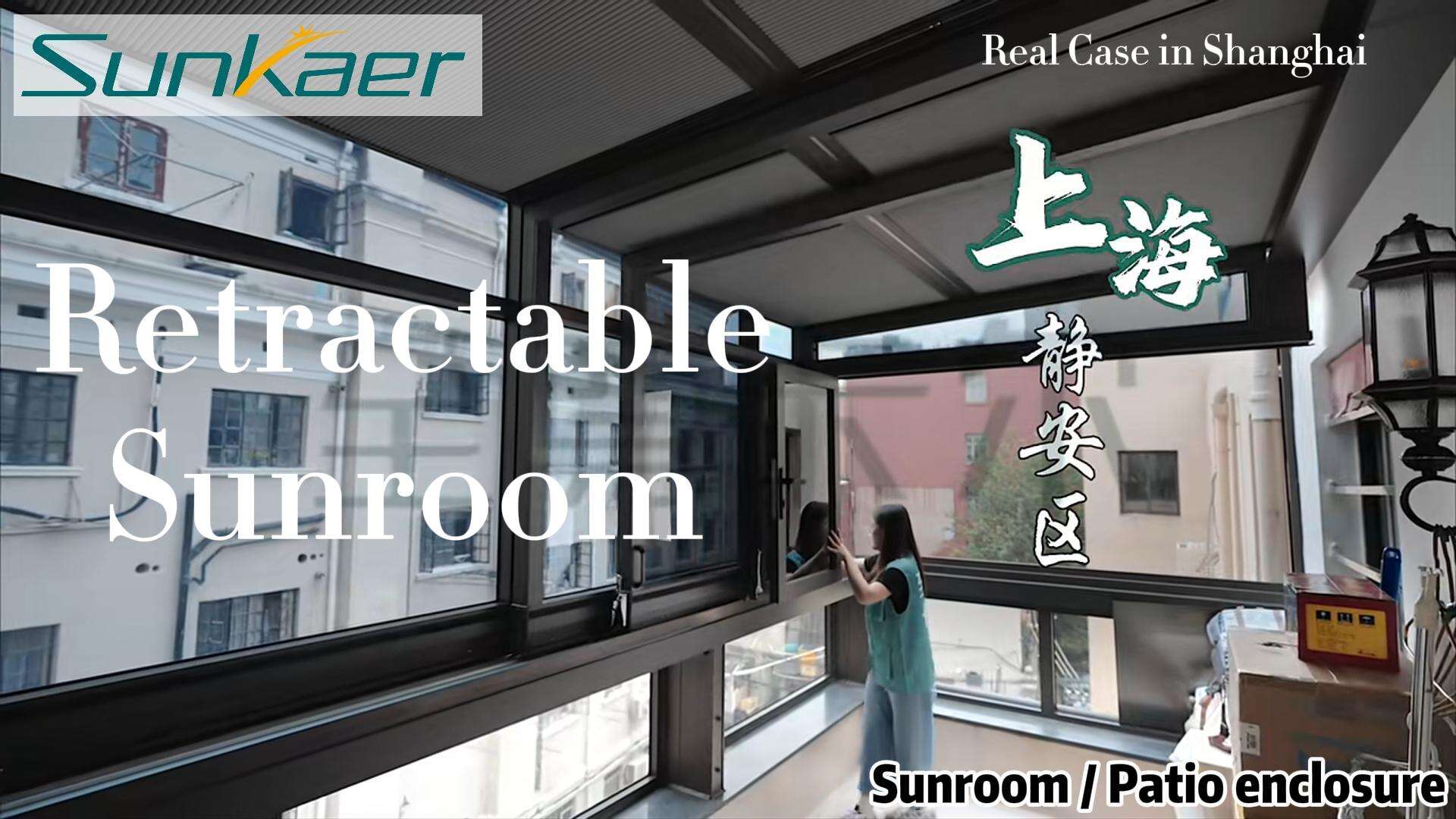 Sunkaer Retractable Sunroom Installation — Real Shanghai Case Study & Customer Review