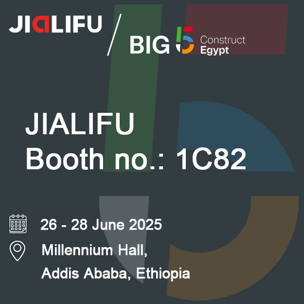 JIALIFU to Participate in BIG5 Ethiopia 2025 – Visit Booth 1C82 at Millennium Hall, Addis Ababa