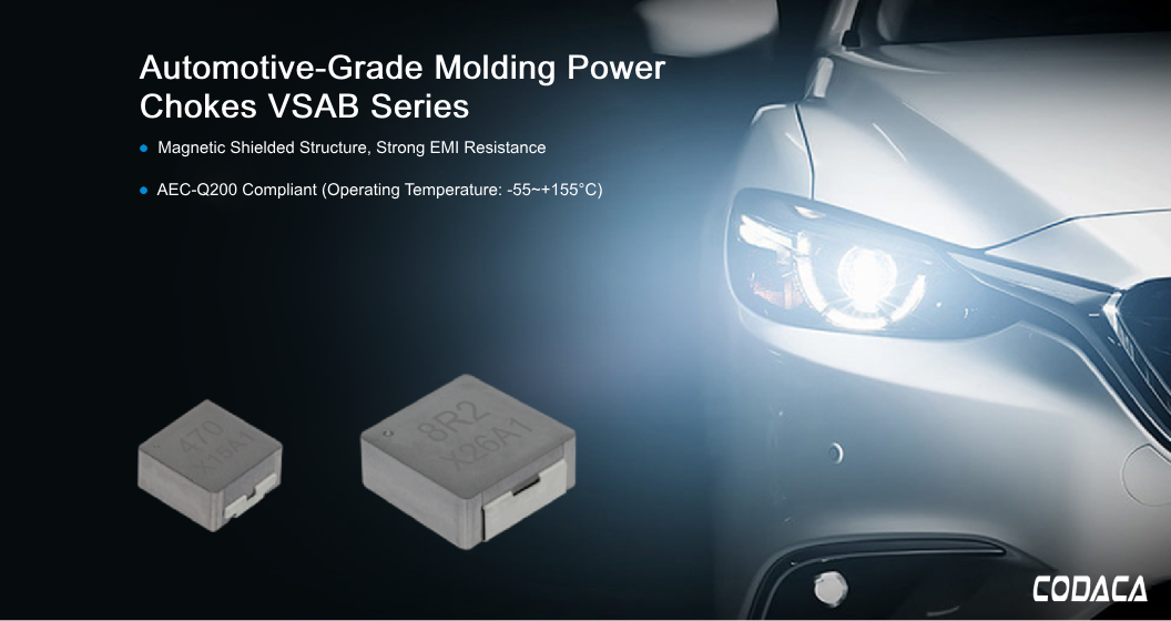 Automotive grade Molding Power Chokes VSAB series