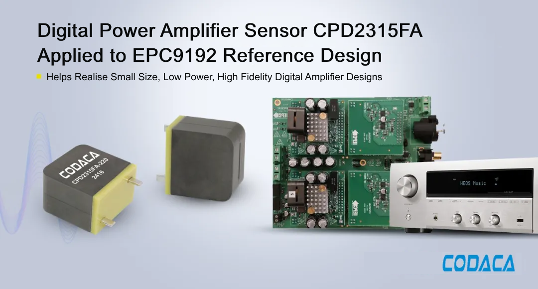The EPC9192 adopts the high current digital amplifier inductor CPD2315FA-100M