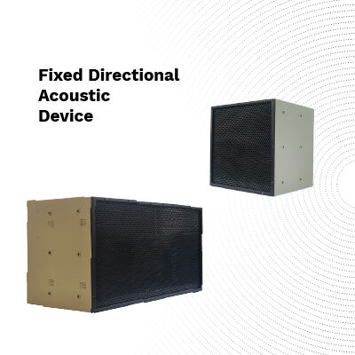 Fixed Directional Acoustic Device