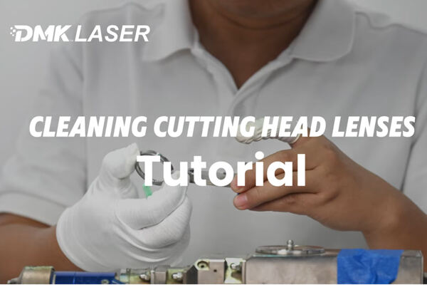 Laser Cutting Head Lens Cleaning Guide | Step-by-Step Tutorial for Optimal Cutting Performance