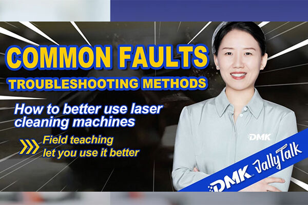 Typowe usterki i rozwiązywanie problemów z pulsacyjnymi laserowymi maszynami czyszczącymi