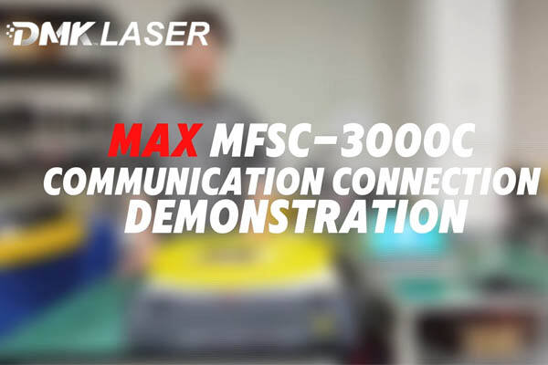 MAX Laser MFSC-3000C Communication Connection Demo