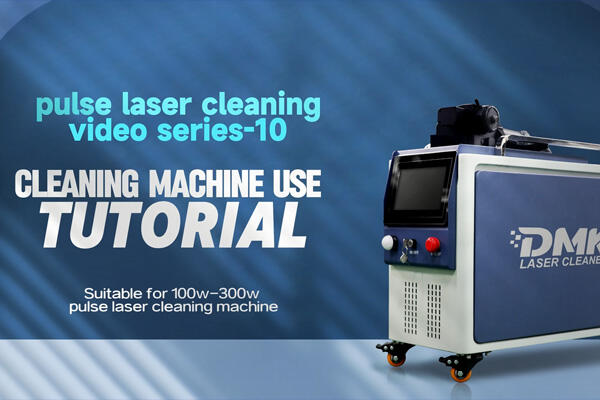 DMK 100-300w cleaning machine power on and off operation tutorial